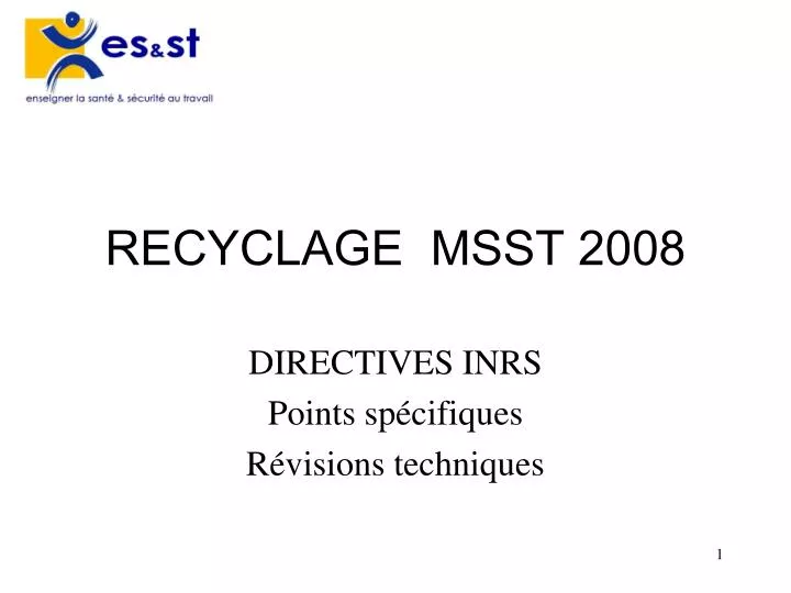 recyclage msst 2008