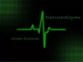 E lectrocardiogram