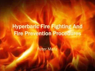 Hyperbaric Fire Fighting And Fire Prevention Procedures