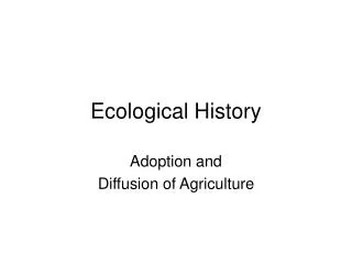 Ecological History