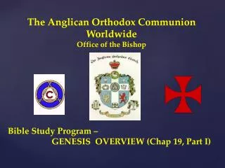 The Anglican Orthodox Communion Worldwide Office of the Bishop