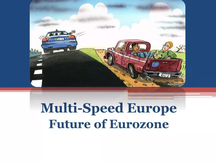multi speed europe future of eurozone