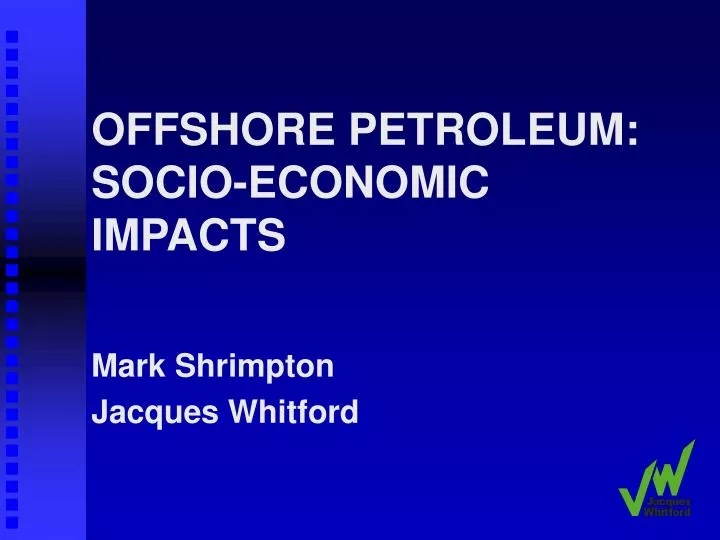 offshore petroleum socio economic impacts