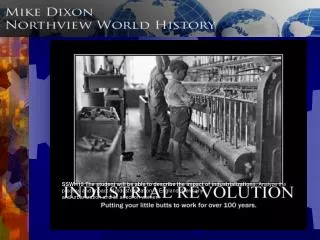 The Industrial Revolution