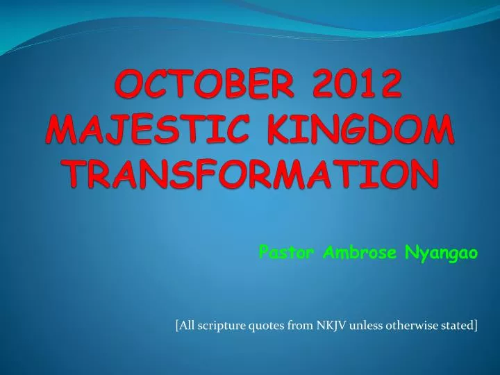 october 2012 majestic kingdom transformation