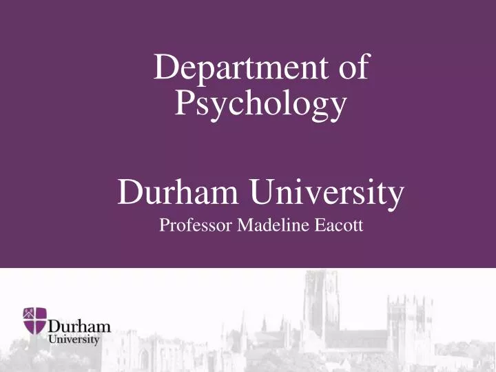 department of psychology durham university professor madeline eacott