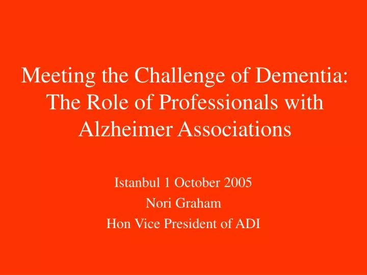 meeting the challenge of dementia the role of professionals with alzheimer associations