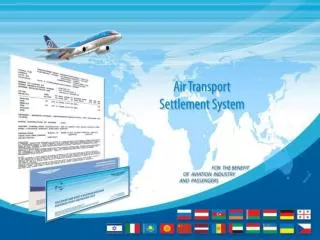 Airlines from the following countries participate in Air Transport Settlement System * :