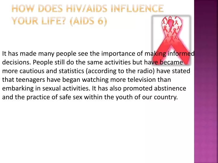 how does hiv aids influence your life aids 6