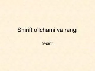 shirift o lchami va rangi
