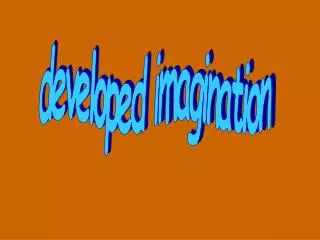 developed imagination