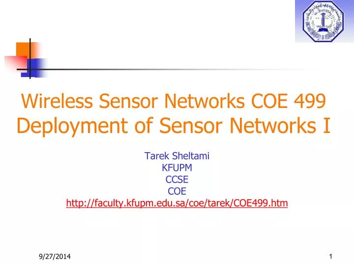 wireless sensor networks coe 499 deployment of sensor networks i