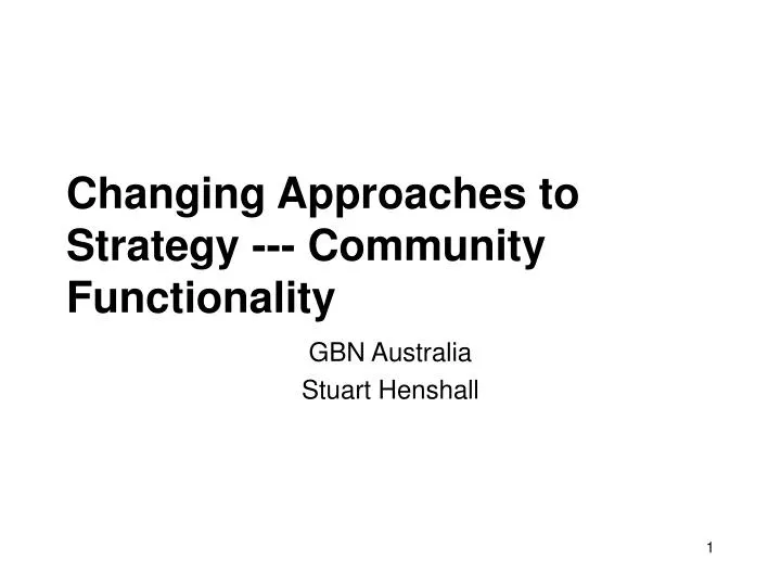 changing approaches to strategy community functionality