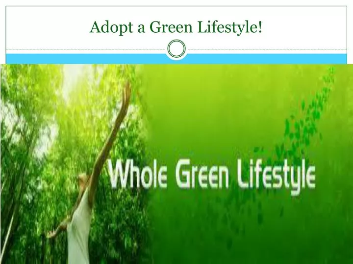 adopt a green lifestyle