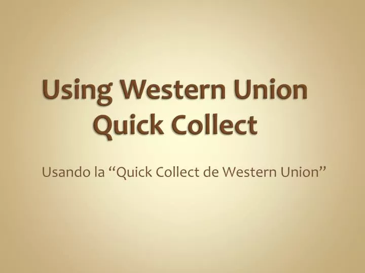 using western union quick collect