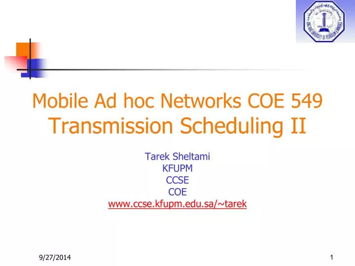 mobile ad hoc networks coe 549 transmission scheduling ii