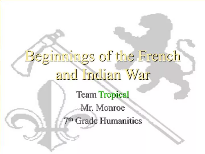 beginnings of the french and indian war