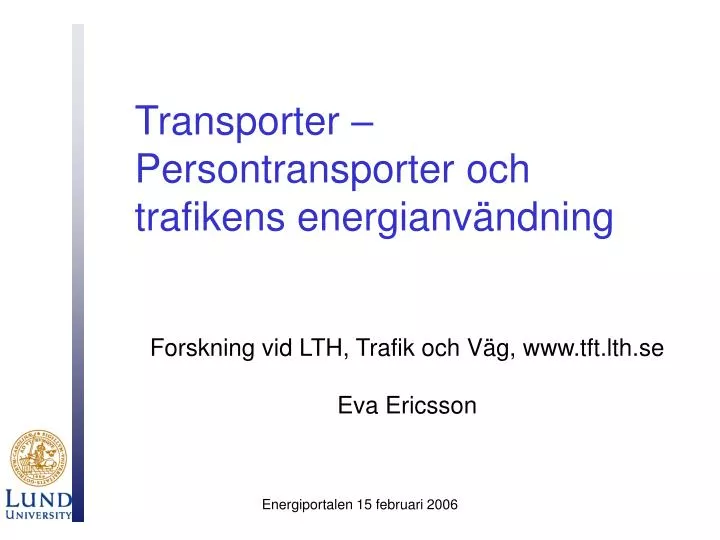 transporter persontransporter och trafikens energianv ndning