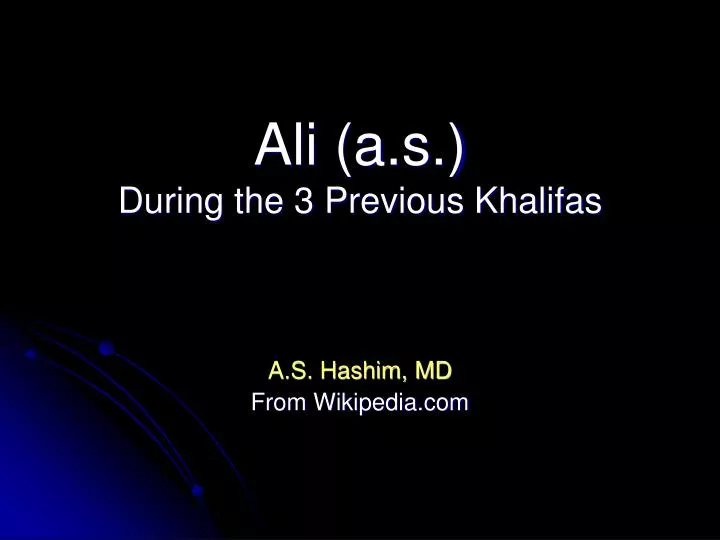 ali a s during the 3 previous khalifas