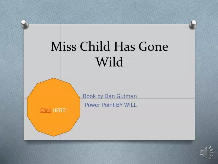 miss child has g one wild