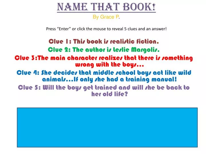 name that book by grace p press enter or click the mouse to reveal 5 clues and an answer