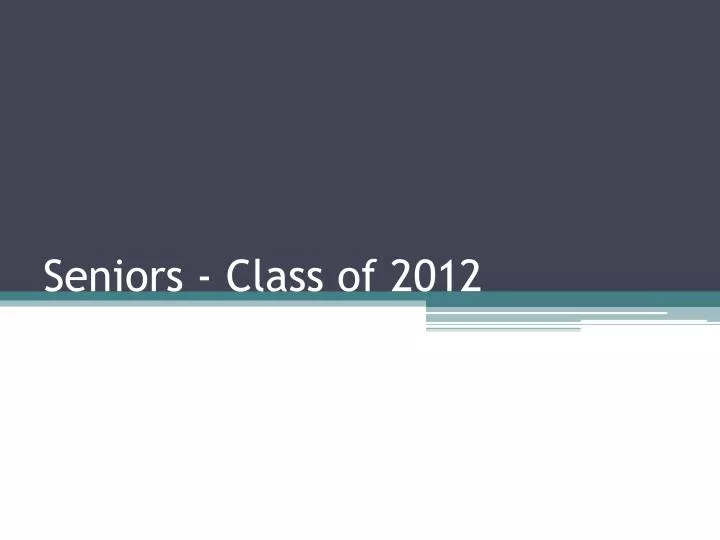 seniors class of 2012