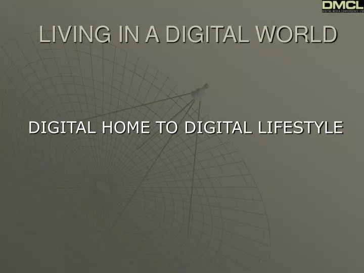 living in a digital world
