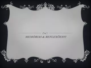 mem rias reflex es