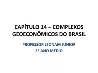 cap tulo 14 complexos geoecon micos do brasil