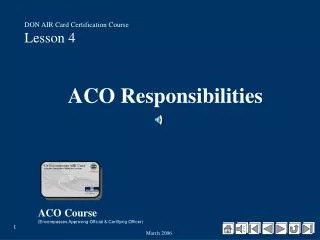 ACO Responsibilities