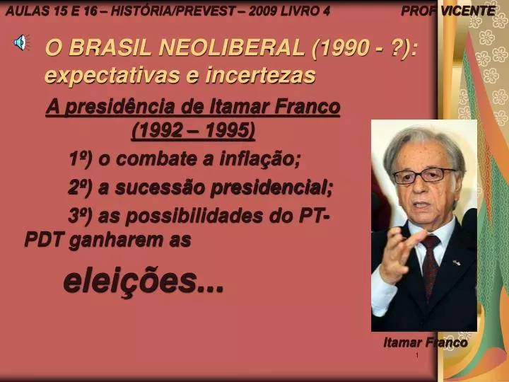 o brasil neoliberal 1990 expectativas e incertezas