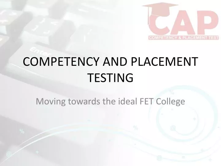competency and placement testing