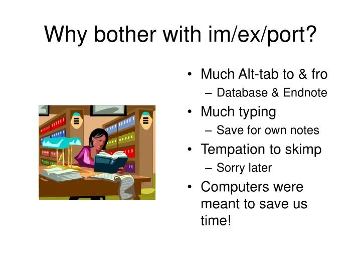 why bother with im ex port