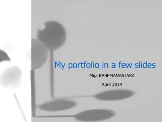 My portfolio in a few slides