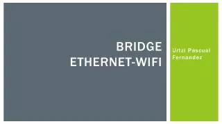 bridge ethernet wifi