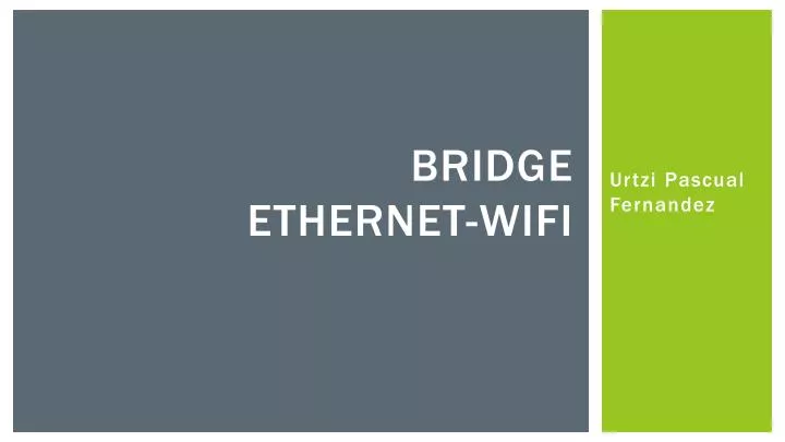 bridge ethernet wifi