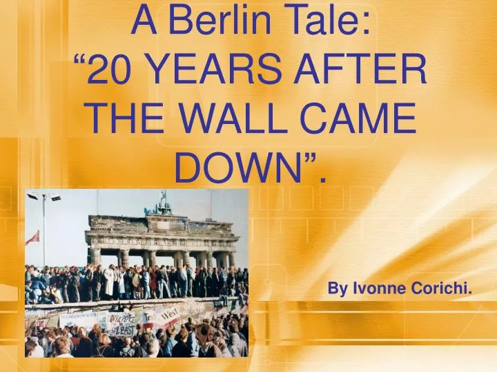 a berlin tale 20 years after the wall came down