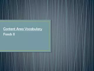 Content Area Vocabulary Foods II