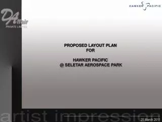 PROPOSED LAYOUT PLAN FOR HAWKER PACIFIC @ SELETAR AEROSPACE PARK