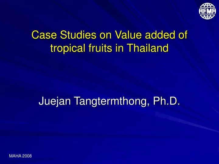 case studies on value added of tropical fruits in thailand