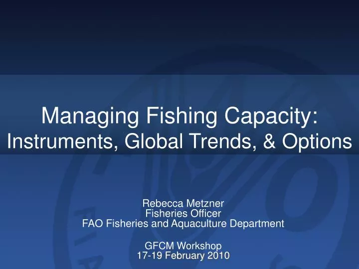 managing fishing capacity instruments global trends options