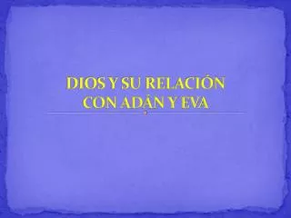 dios y su relaci n con ad n y eva