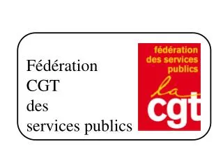 f d ration cgt des services publics