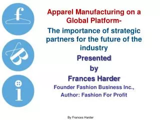 Apparel Manufacturing on a Global Platform-