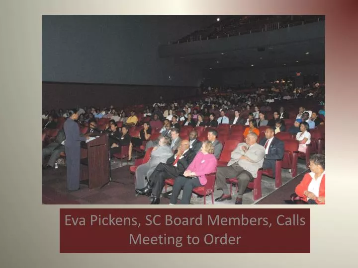 eva pickens sc board members calls meeting to order