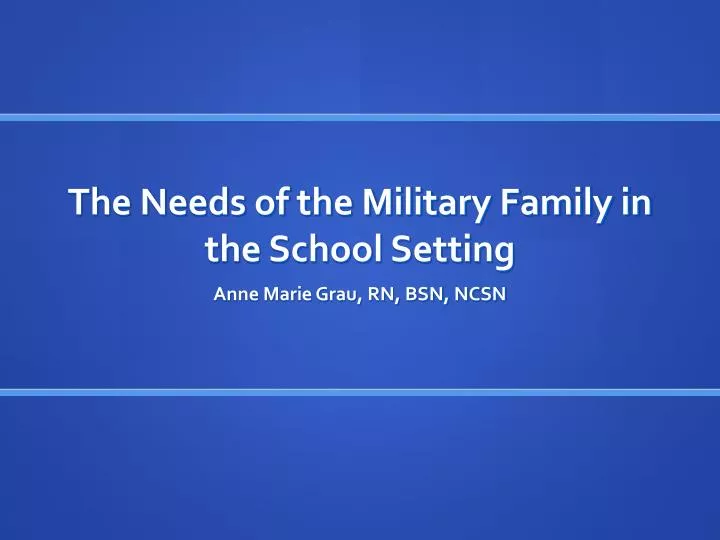 the needs of the military family in the school setting