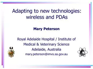 Adapting to new technologies: wireless and PDAs
