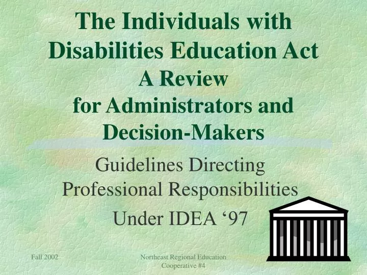 the individuals with disabilities education act a review for administrators and decision makers