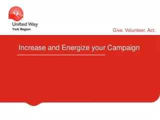 Increase and Energize your Campaign
