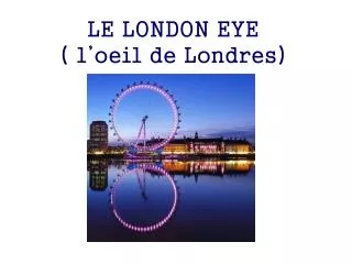 le london eye l oeil de londres